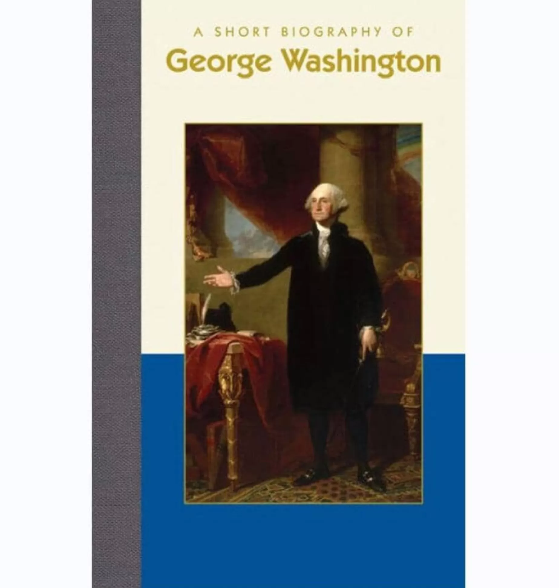 A Short Biography Of George Washington<APPLEWOOD BOOKS New