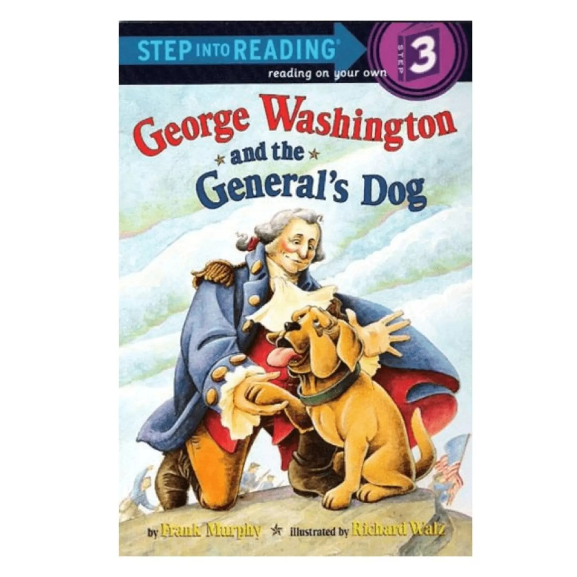 George Washington And The General's Dog<PENGUIN RANDOM HOUSE LLC Best